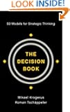 The Decision Book: 50 Models for Strategic Thinking