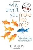 Why Aren’t You More Like Me ?