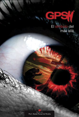GPSH el simbolo del más allá- GPSH The symbol far away (Spanish Edition)