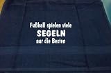 Fußball spielen viele, Segeln nur die Besten; Badetuch Sport, dunkelblau