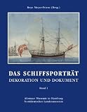 Dekoration und Dokument 01 - Das Schiffsportr&auml;t - 