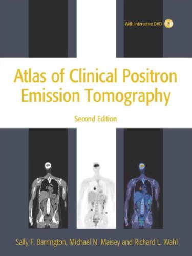 Atlas of Clinical Positron Emission Tomography 2nd Edition On Sale