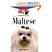 The Maltese: An Owner's Guide to a Happy Healthy Pet