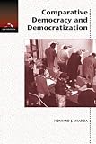 Comparative Democracy and Democratization (New Horizons in Comparative Politics)