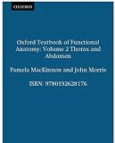 Oxford Textbook of Functional Anatomy: Volume 2: Thorax and Abdomen