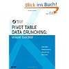 Pivot Table Data Crunching: Microsoft Excel 2010 (MrExcel Library)