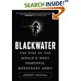 Blackwater: The Rise of the World's Most Powerful Mercenary Army by  Jeremy Scahill