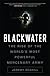 Blackwater: The Rise of the Most Powerful Mercenary Firm in the World