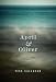 April & Oliver: A Novel