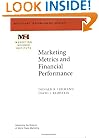 Marketing Metrics and Financial Performance (Marketing Science Institute (MSI) Relevant Knowledge Series)