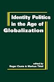 Identity politics in the age of globalization