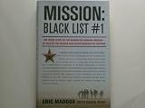 Mission: Black List #1: The Inside Story of the Search for Saddam Hussein---As Told by the Soldier Who Masterminded His Capture