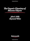 The organic chemistry of museum objects
