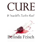 CURE (A Strandville Zombie Novel)