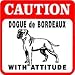 CAUTION: DOGUE de BORDEAUX dog mastiff sign
