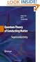 Quantum Theory of Conducting Matter: Superconductivity