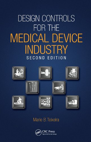 Design Controls for the Medical Device Industry, Second Edition