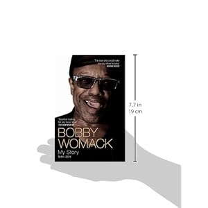 Bobby Womack: My Story 1944 - 2014