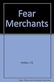 The fear merchants : Ed McBain, Richard S. Prather, Erle Stanley Gardner
