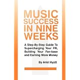Music Success In Nine Weeks