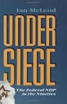 Under Siege: The Federal NDP in the N...