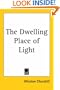 The Dwelling Place of Light