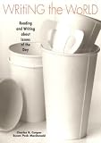 Writing the World: Reading and Writing about Issues of the Day