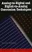 Analog-to-Digital and Digital-to-Analog Conversion Techniques, 2nd Edition by David F. Hoeschele ISBN 0471571474