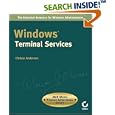 Windows Terminal Services (Mark Minasi Windows Administrator... by  Christa Anderson