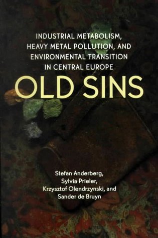 Old Sins: Industrial Metabolism, Heavy Metal Pollution and Environmental Transition in Central Europe