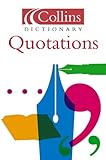 Quotations (Collins Dictionary of...)