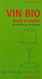 Revue Jean-Paul Rocher  / Vin Bio : Mode d'emploi