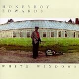 Review David 'Honeyboy' Edwards  / White Windows