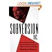 Subversion, Inc.: How Obama's ACORN Red Shirts are Still Terrorizing and Ripping Off American Taxpayers