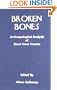 Broken Bones: Anthropological Analysis of Blunt Force Trauma