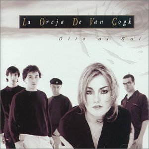 La Oreja De Van Gogh - Dile Al Sol - 02 - Zortam Music