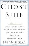 Ghost Ship: The Mysterious True Story of the Mary Celeste and Her Missing Crew