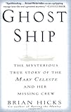 Ghost Ship: The Mysterious True Story of the Mary Celeste and Her Missing Crew