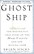 Ghost Ship: The Mysterious True Story of the Mary Celeste and Her Missing Crew