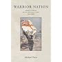 Warrior Nation: Images of War in British Popular Culture, 1850-2000