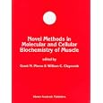 Novel Methods in Molecular and Cellular Biochemistry of Muscle (Developments in Molecular and... by Grant N. Pierce and William C. Claycomb