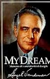 My Dream: Memoirs of a One-of-a-Kind Disciple