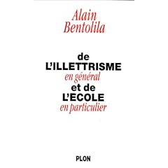 De l'illettrisme en g�n�ral et de l'�cole en particulier