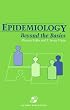Epidemiology: Beyond the Basics