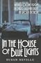 In the House of Blue Lights (Richard Sullivan Prize in Short Fiction)