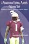 A Pennsylvania Football Player's Freshman Year: (Humorous, Graphic, Music, Sex, Race, & Tragedy)