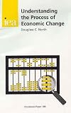 Understanding the Process of Economic Change (Paper 106) (Occasional Paper)