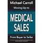 Moving Up to Medical Sales