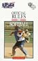 The Official Rules of Softball