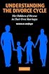 Understanding the Divorce Cycle: The Children of Divorce in their Own Marriages
